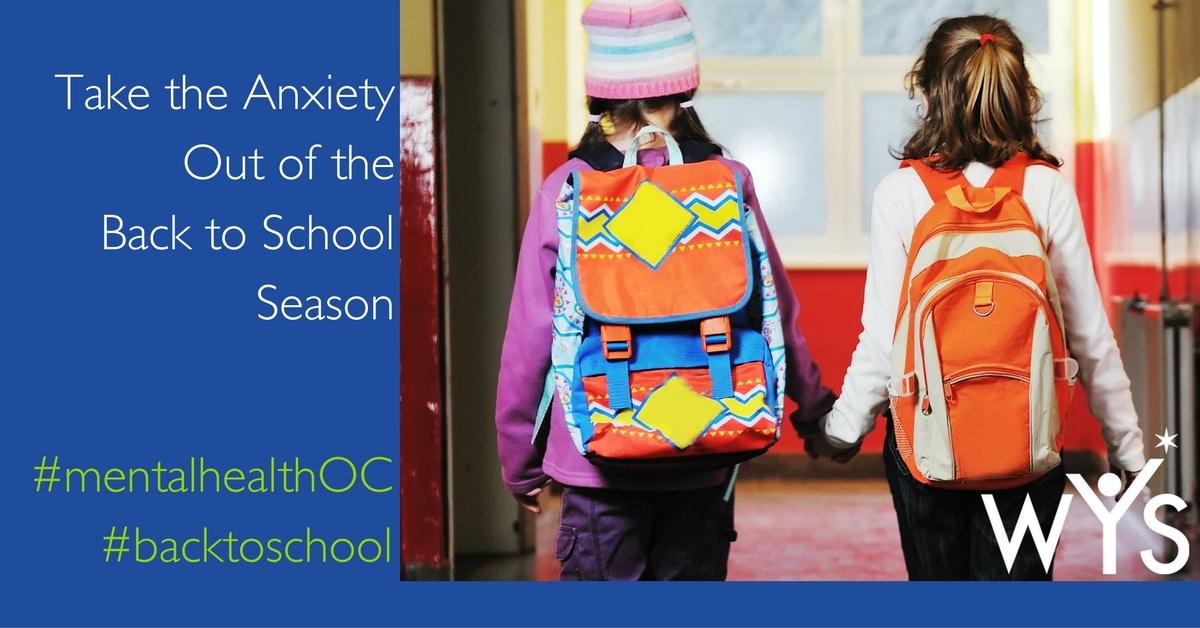 Take the Anxiety Out of the Back to School Season - Western Youth ...
