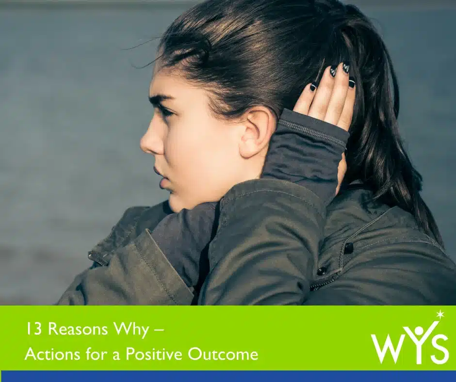 13 Reasons Why - Actions for a Positive Outcome - image of a pensive girl
